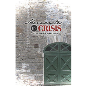 mennonites in crisis 1
