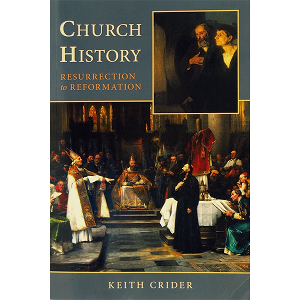 church history resurrection to reformation 1