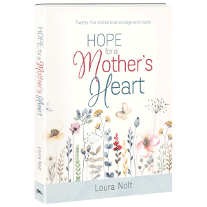 Hope for a Mother's Heart