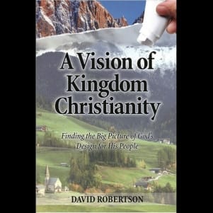 a vision of kingdom christianity